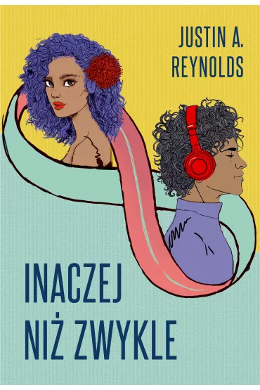 Inaczej ni� zwykle - Justin A. Reynolds