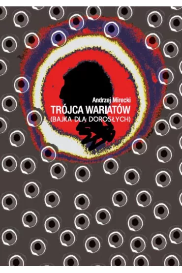Audiobook Trjca wariatw. Bajka dla dorosych mp3 - Andrzej Mirecki