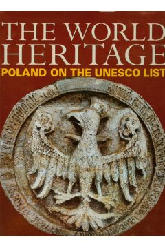 The World Heritage Poland on the UNESCO List