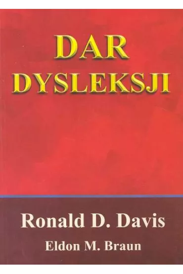 Dar dysleksji - Davis D. Ronald, Eldon M. Braun