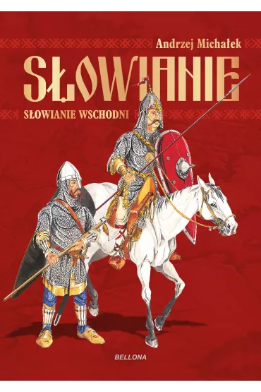 S�owianie Wschodni - Andrzej Micha�ek