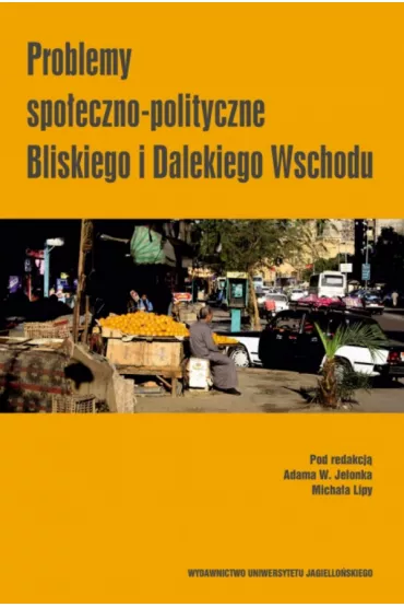 Problemy spo�eczno-polityczne Bliskiego i Dalekiego Wschodu