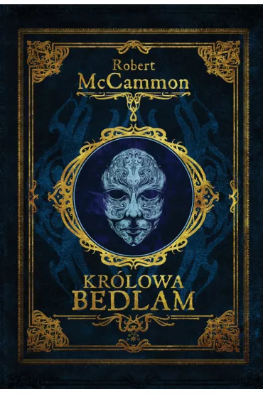 Krlowa Bedlam - Robert McCammon