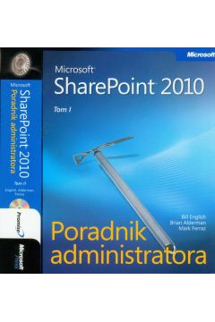 eBook Microsoft SharePoint 2010 Poradnik Administratora - Tom 1 i 2 pdf