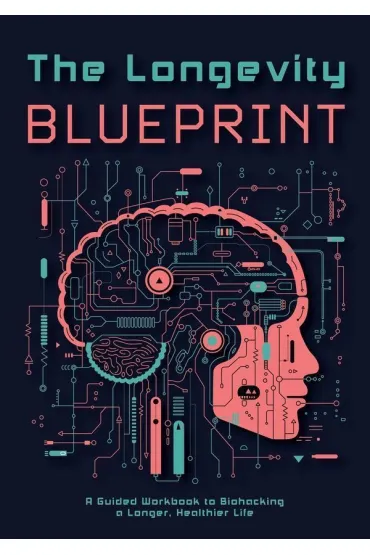 The Longevity Blueprint - Books Editors