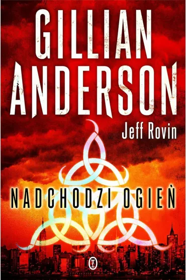 Nadchodzi ogie� - Jeff Rovin, Anderson Gilian