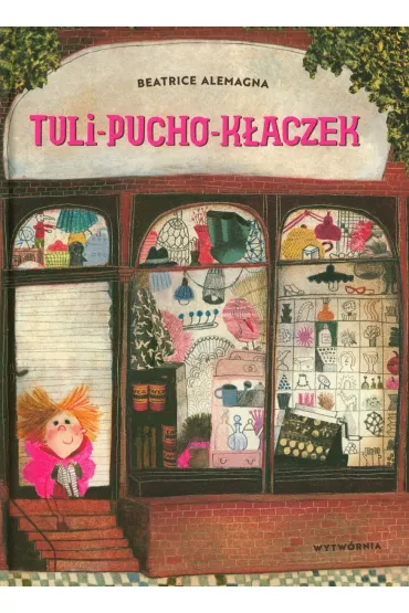 Tuli-pucho-k�aczek - Beatrice Alemagna