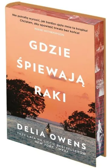 Gdzie �piewaj� raki. Edycja kolekcjonerska (barwione brzegi) - Delia Owens