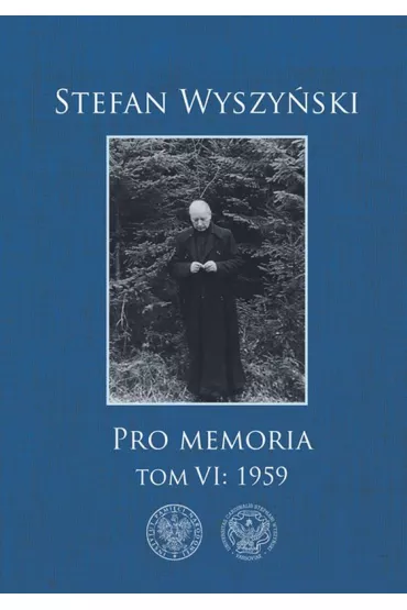 Pro memoria T.6 1959 - Stefan Wyszy�ski