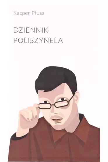 Dziennik poliszynela - Kacper P�usa