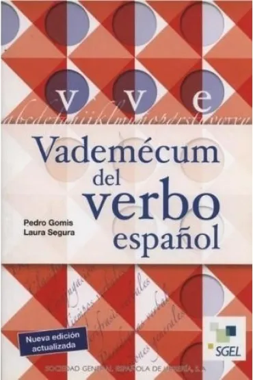 Vademecum del verbo espanol - Laura  Segura, Pedro Gomis