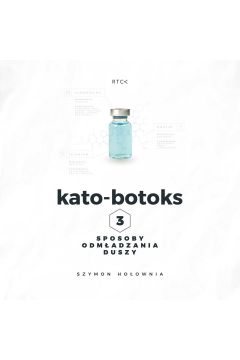 Audiobook Kato-botoks. Trzy sposoby odmodzenia duszy mp3