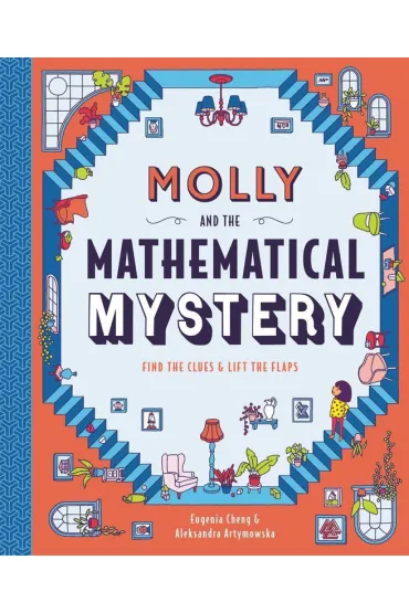 Molly and the Mathematical Mystery - Eugenia  Cheng