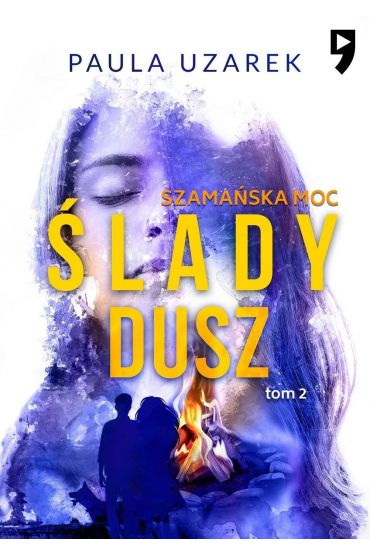 Szamańska moc. Ślady dusz. Tom 2