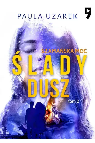 Szama�ska moc. �lady dusz. Tom 2 - Paula  Uzarek