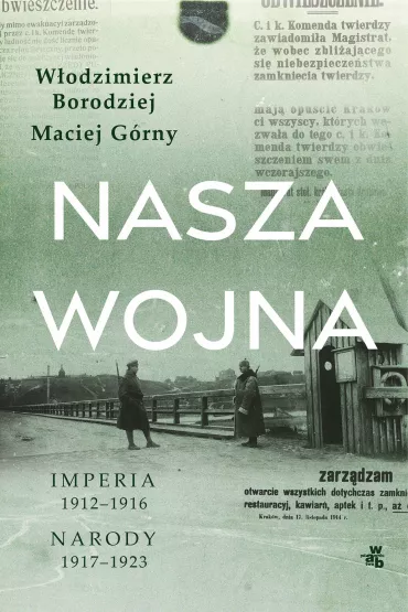 Nasza wojna - Maciej G�rny, W�odzimierz Borodziej