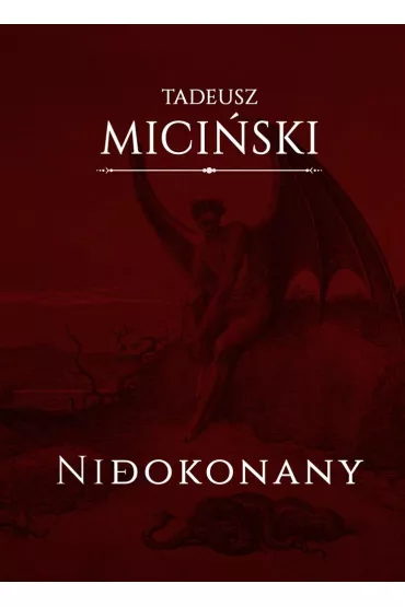 Niedokonany - Tadeusz Mici�ski