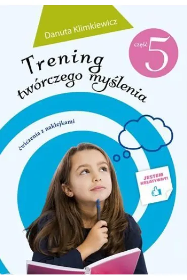 Trening tw�rczego my�lenia cz. 5 - Danuta Klimkiewicz