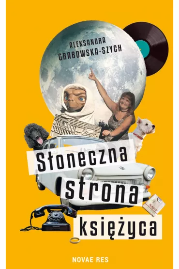 S�oneczna strona ksi�yca - Aleksandra  Grabowska-Szych