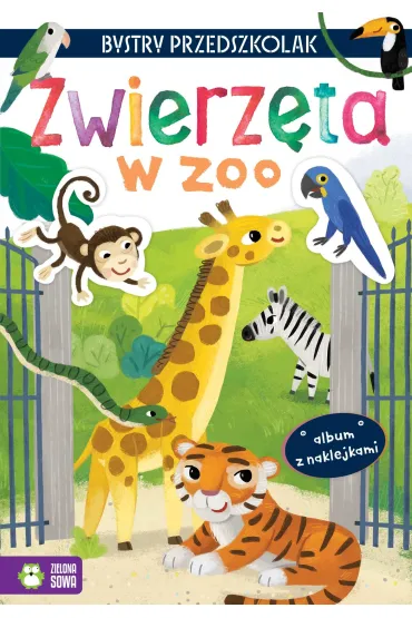 Bystry przedszkolak Album z naklejkami Zwierzta w zoo - Zuzanna  Osuchowska
