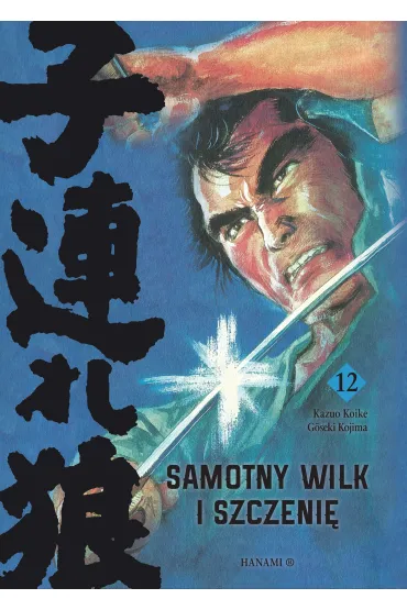 Samotny Wilk i Szczeni�. Tom 12 - Goseki Kojima, Kazuo Koike