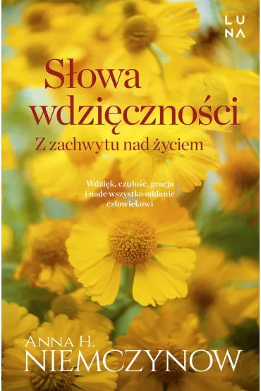 Sowa wdzicznoci. Z zachwytu nad yciem - Anna H. Niemczynow
