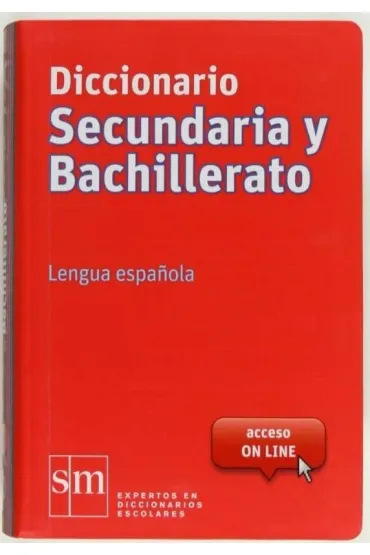 Diccionario Secundaria y Bachillerato. Espanola - Juan Antonio de las Heras Fern�ndez