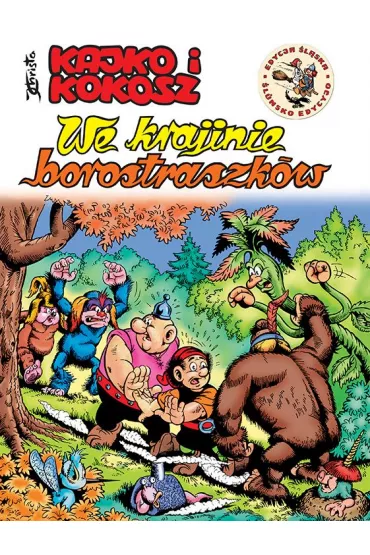 Kajko i Kokosz po �l�sku. We krajinie Borostraszkow - Janusz Christa