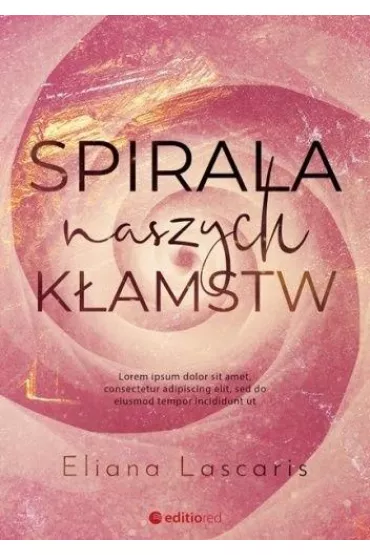 Spirala naszych k�amstw - Eliana  Lascaris