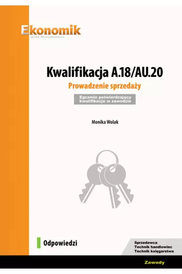 Kwalifikacja A.18/AU.20. Prowadzenie... Odpowiedzi - Monika Wolak