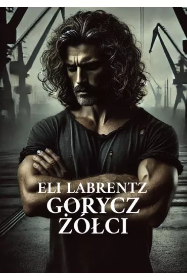 Gorycz ��ci - Eli  Labrentz