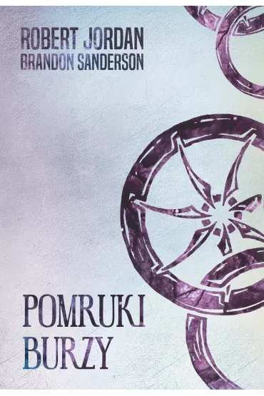 Pomruki burzy. Ko�o czasu. Tom 12 - Brandon Sanderson, Robert Jordan
