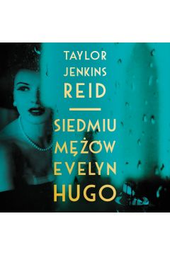 Audiobook Siedmiu mężów Evelyn Hugo mp3