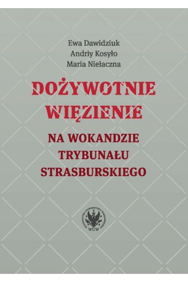 Dożywotnie więzienie na wokandzie trybunału strasburskiego