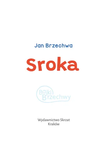 Sroka - Jan Brzechwa, Kazimierz Wasilewski
