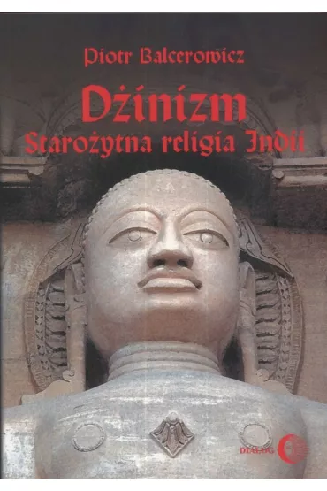 D�inizm staro�ytna religia Indii - Piotr Balcerowicz