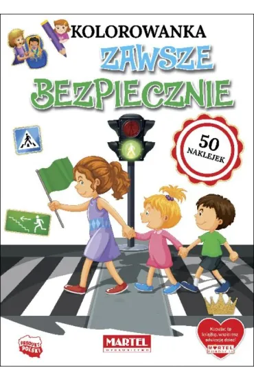Zawsze bezpiecznie. Kolorowanka z naklejkami