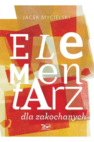 Elementarz dla zakochanych - Jacek Mycielski