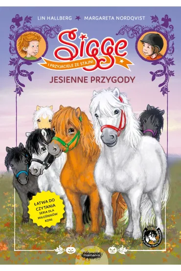 Sigge i przyjaciele ze stajni. Jesienne przygody - Lin Hallberg