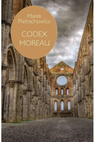 Codex Moreau - Marek Pietrachowicz