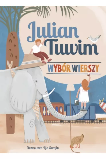 Julian Tuwim. Wyb�r wierszy - Julian Tuwim