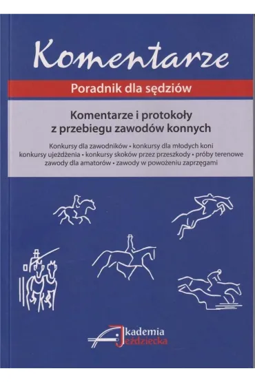 Komentarze i protoko�y z przebiegu zawod�w konnych
