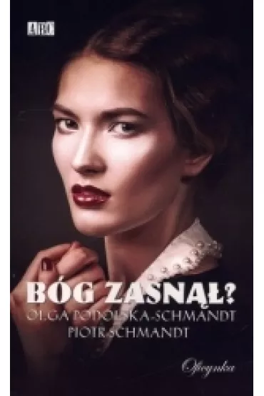 B�g zasn�� - Piotr Schmandt, Olga Podolska-Schmandt