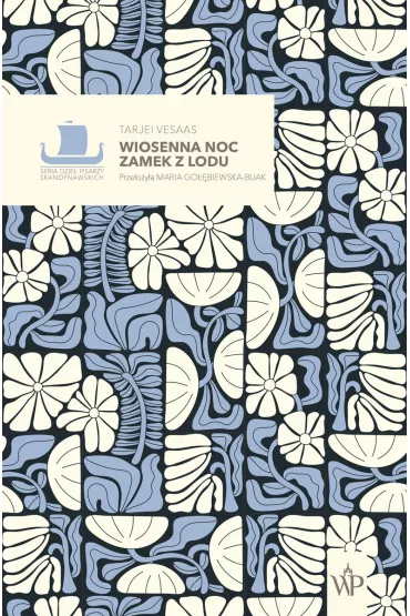 Wiosenna noc, Zamek z lodu - Tarjei Vesaas