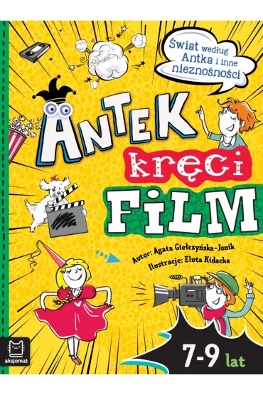 Antek krci film. wiat wedug Antka i inne.. - Agata  Gieczyska-Jonik