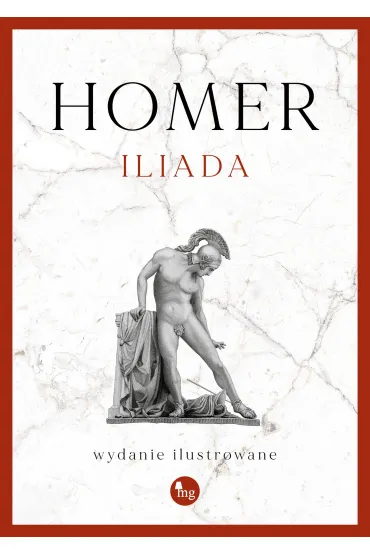 Iliada wyd. ilustrowane - Homer
