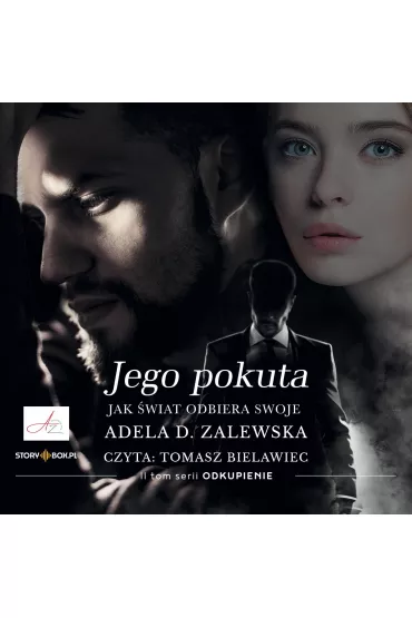 Audiobook Odkupienie. Tom 2. Jego pokuta mp3 - Adela D. Zalewska