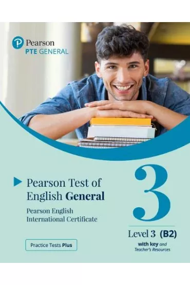 Practice Tests Plus. PTE General. Teacher's Book (with key) with App & Online Resources. Level 3 (B2)