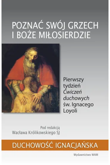 Pozna� sw�j grzech i Bo�e mi�osierdzie - Wac�aw Kr�likowski