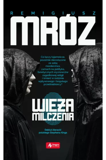 Wie�a milczenia - Remigiusz Mr�z